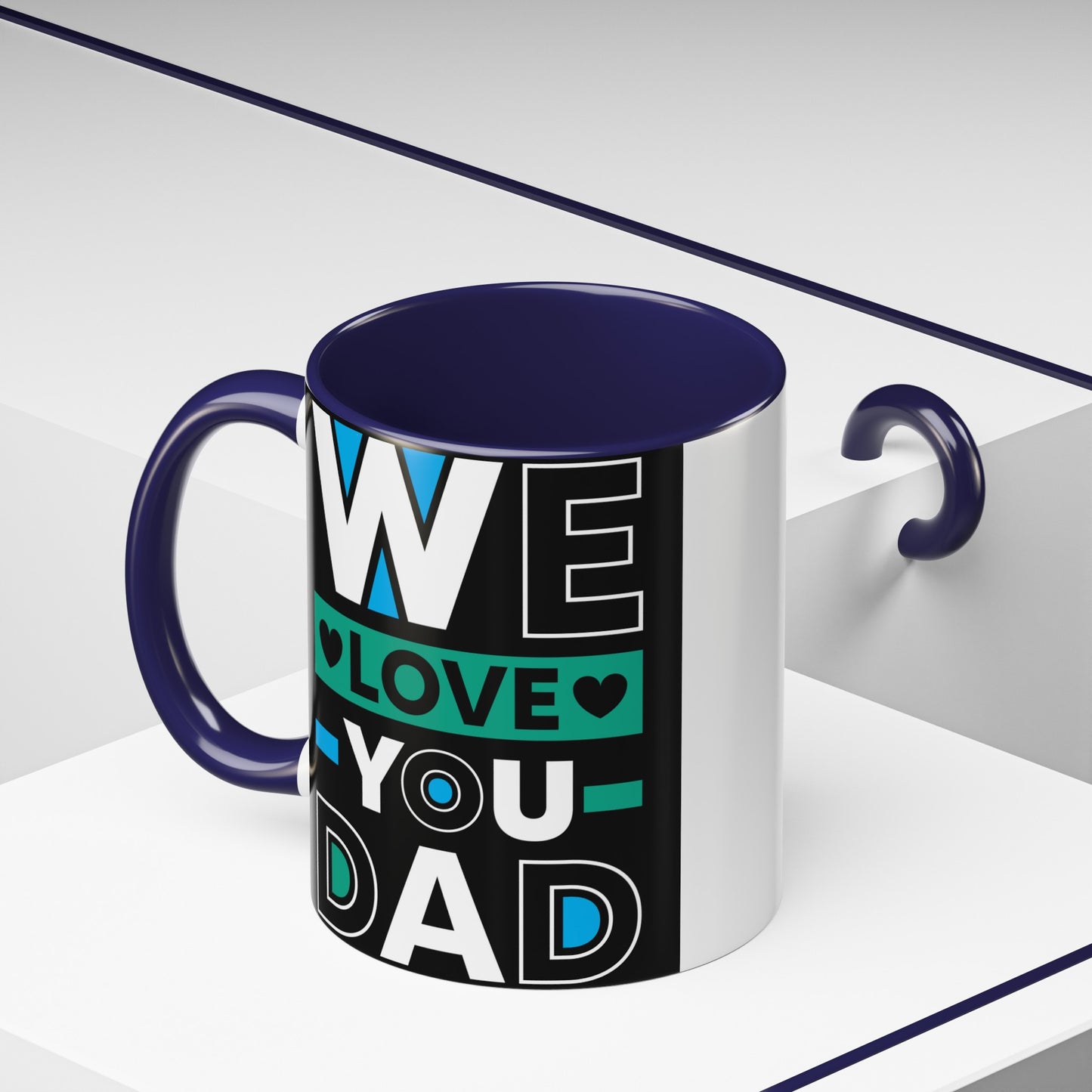 We Love You Dad Accent Coffee Mug, 11oz