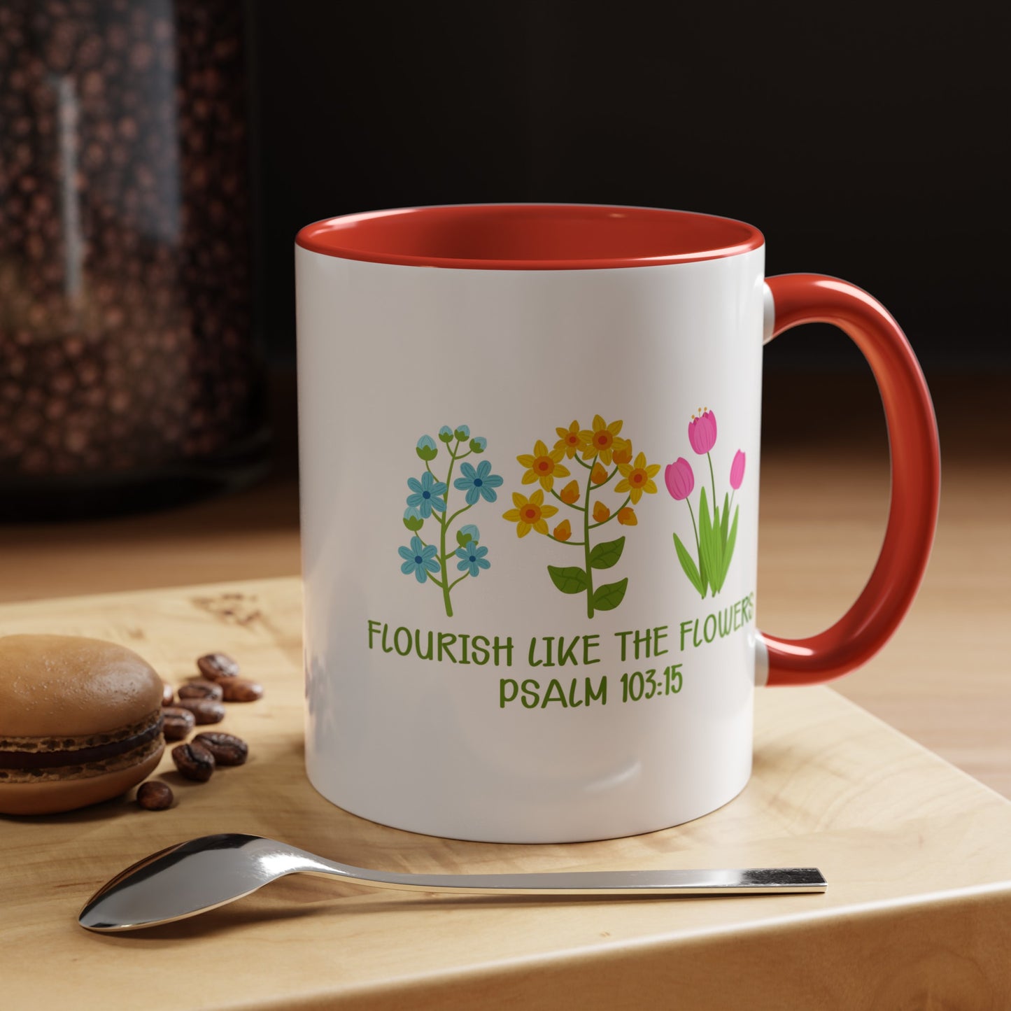 Flourish Like The Flowers Accent Coffee Mug, 11oz
