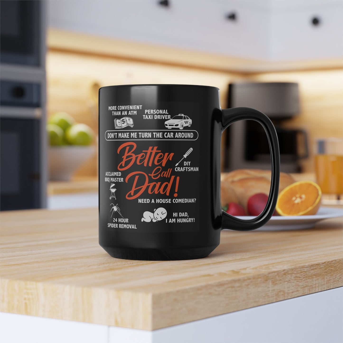 Better Call Dad Black Mug (11oz, 15oz)