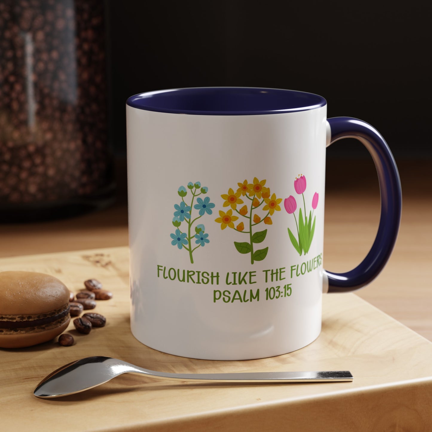 Flourish Like The Flowers Accent Coffee Mug, 11oz