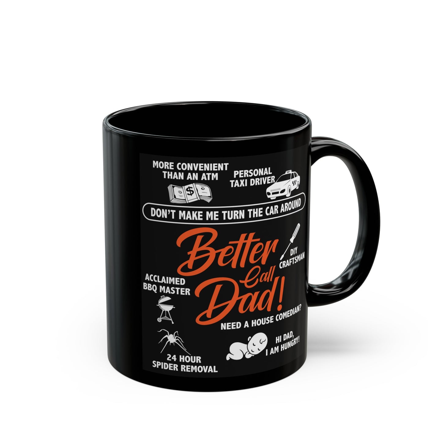 Better Call Dad Black Mug (11oz, 15oz)