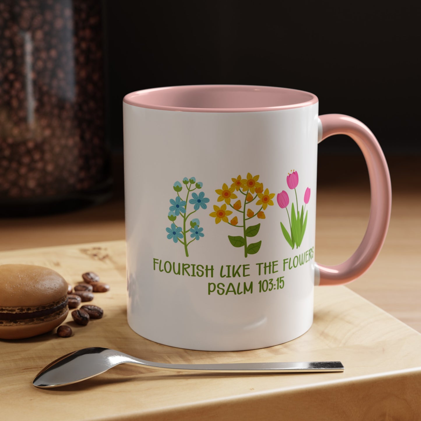 Flourish Like The Flowers Accent Coffee Mug, 11oz