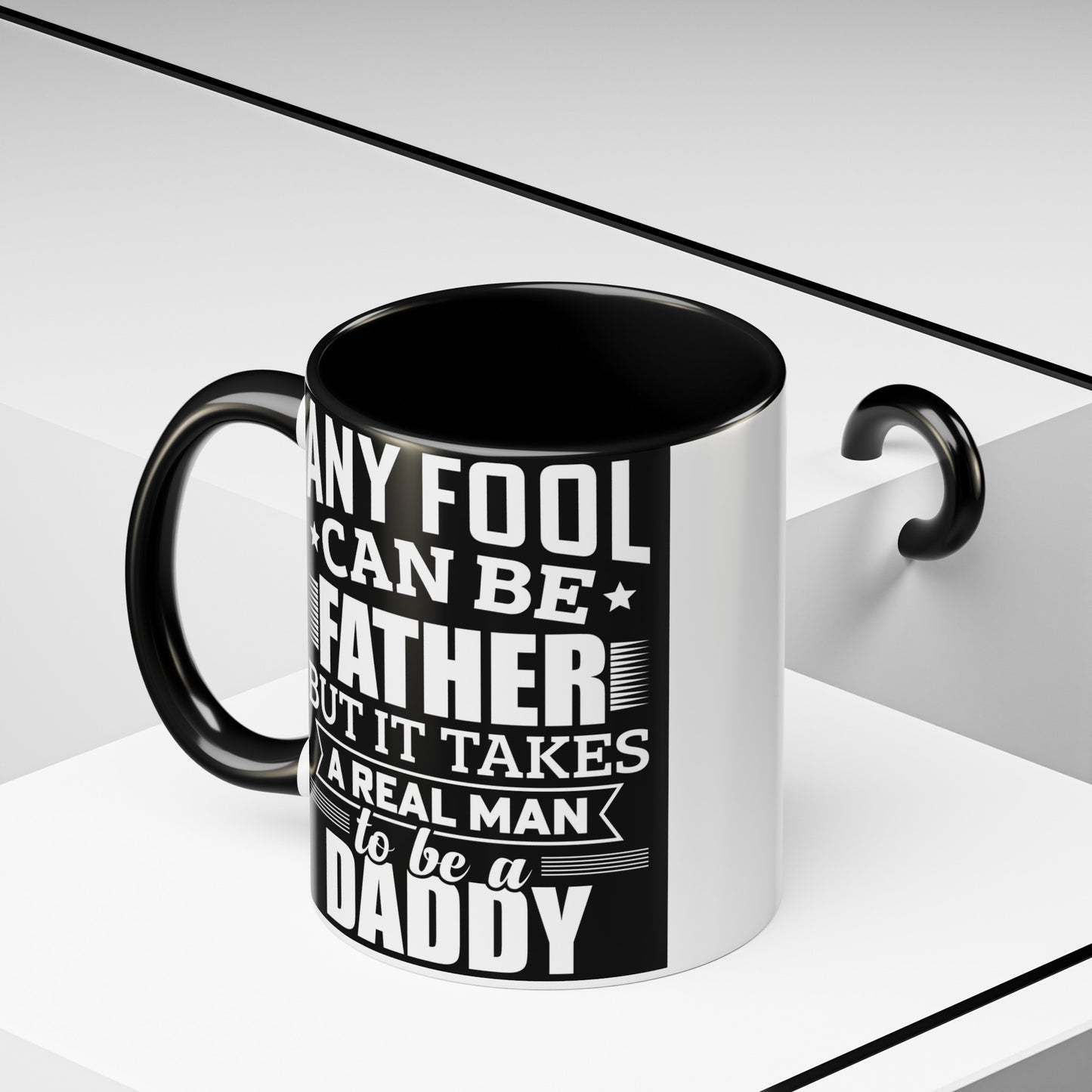 Real Man To Be Daddy Accent Coffee Mug, 11oz