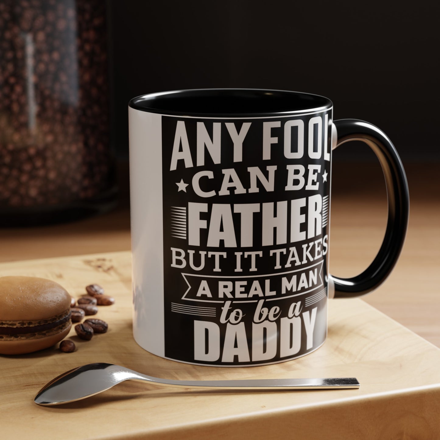 Real Man To Be Daddy Accent Coffee Mug, 11oz