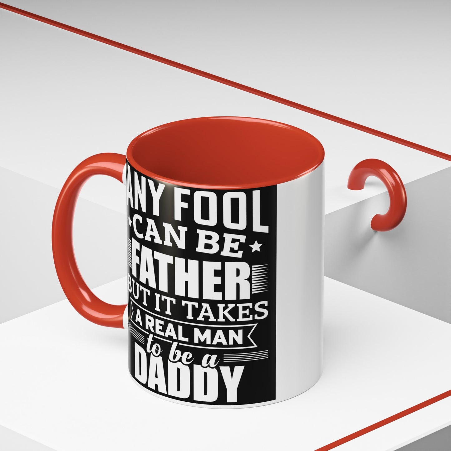 Real Man To Be Daddy Accent Coffee Mug, 11oz