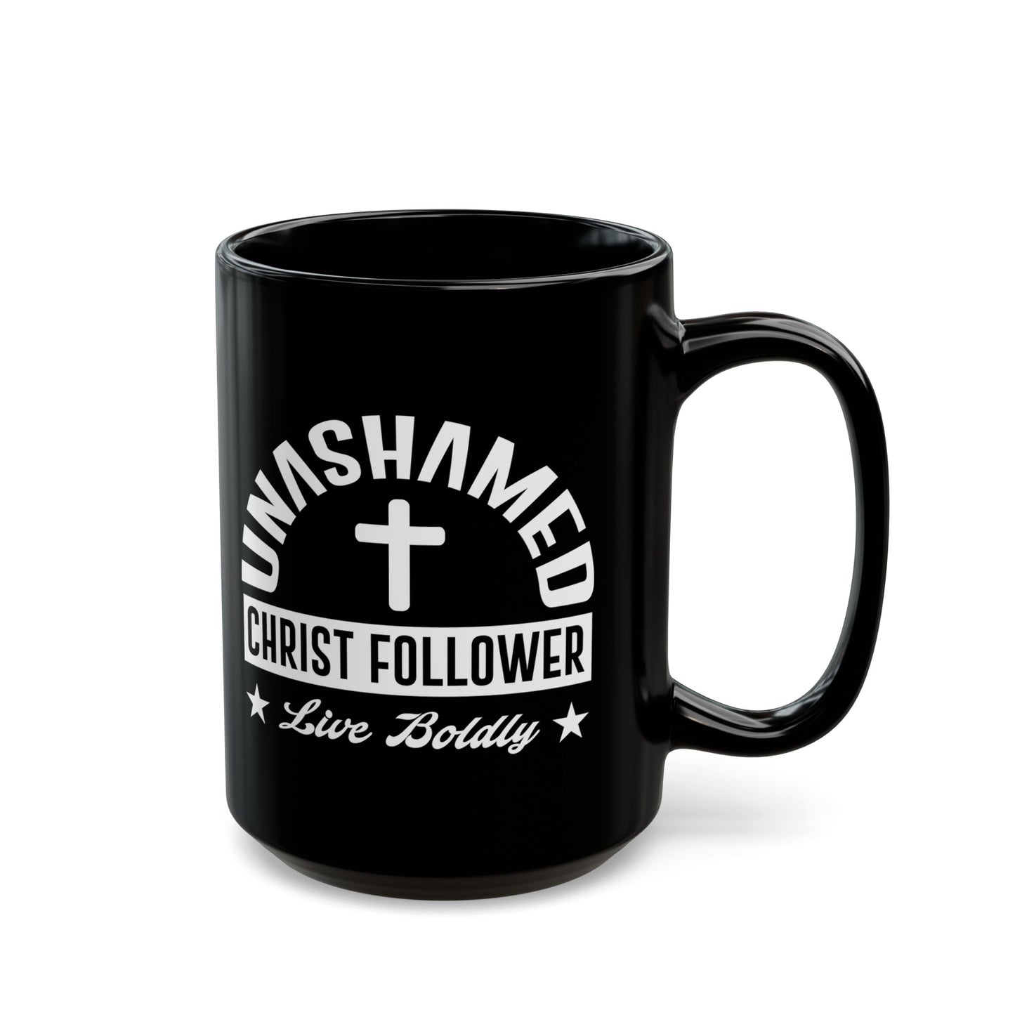 Unashamed Christ Follower Black Mug (11oz, 15oz)