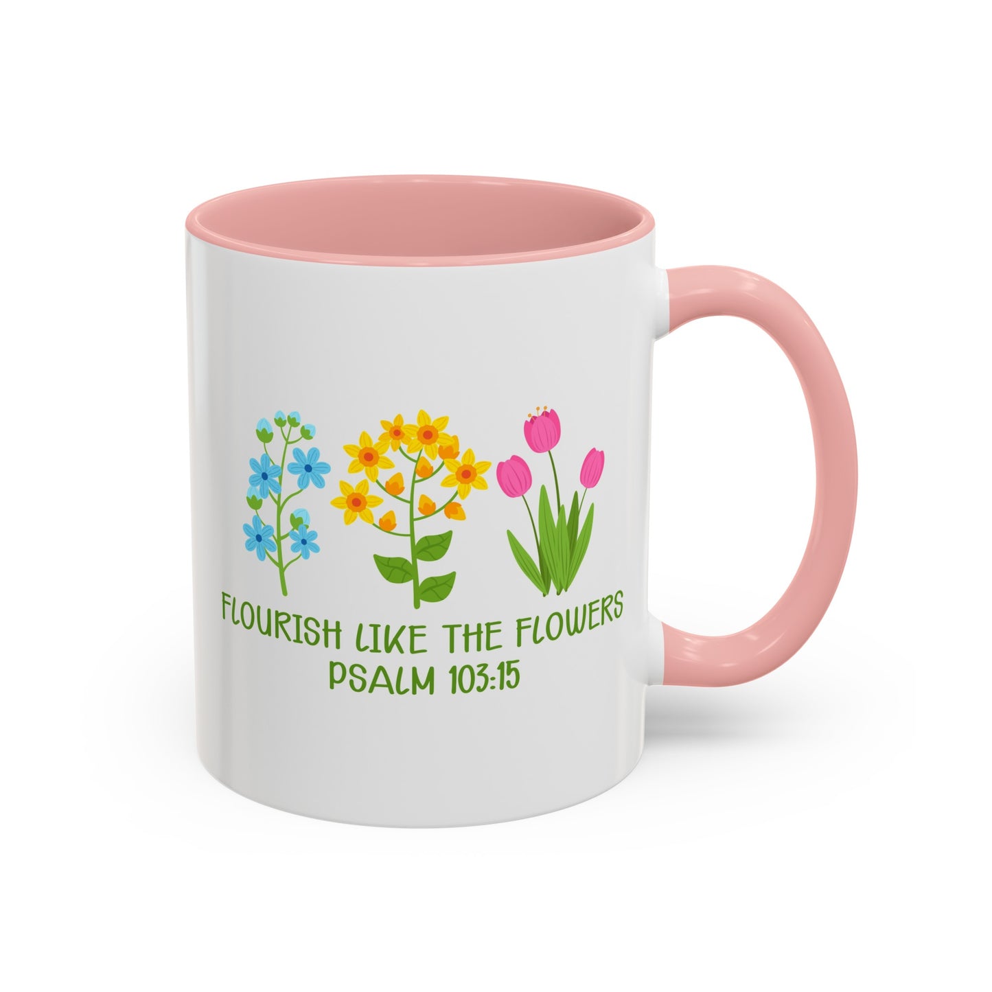 Flourish Like The Flowers Accent Coffee Mug, 11oz