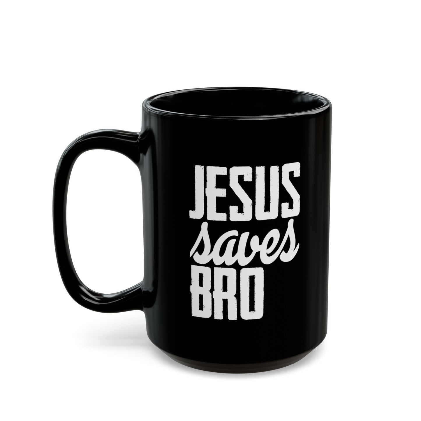 Jesus Saves Bro Black Mug (11oz, 15oz)