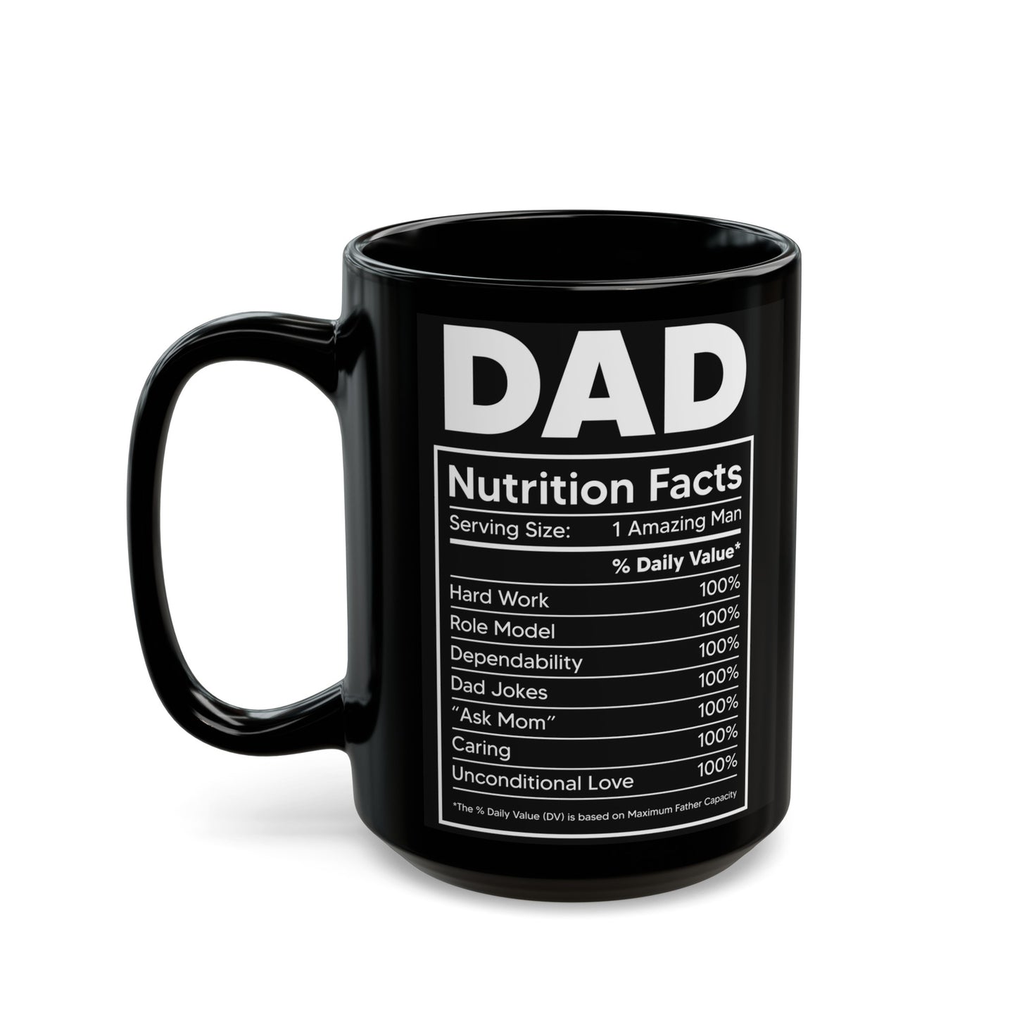 Dad Nutrition Facts Black Mug (11oz, 15oz)