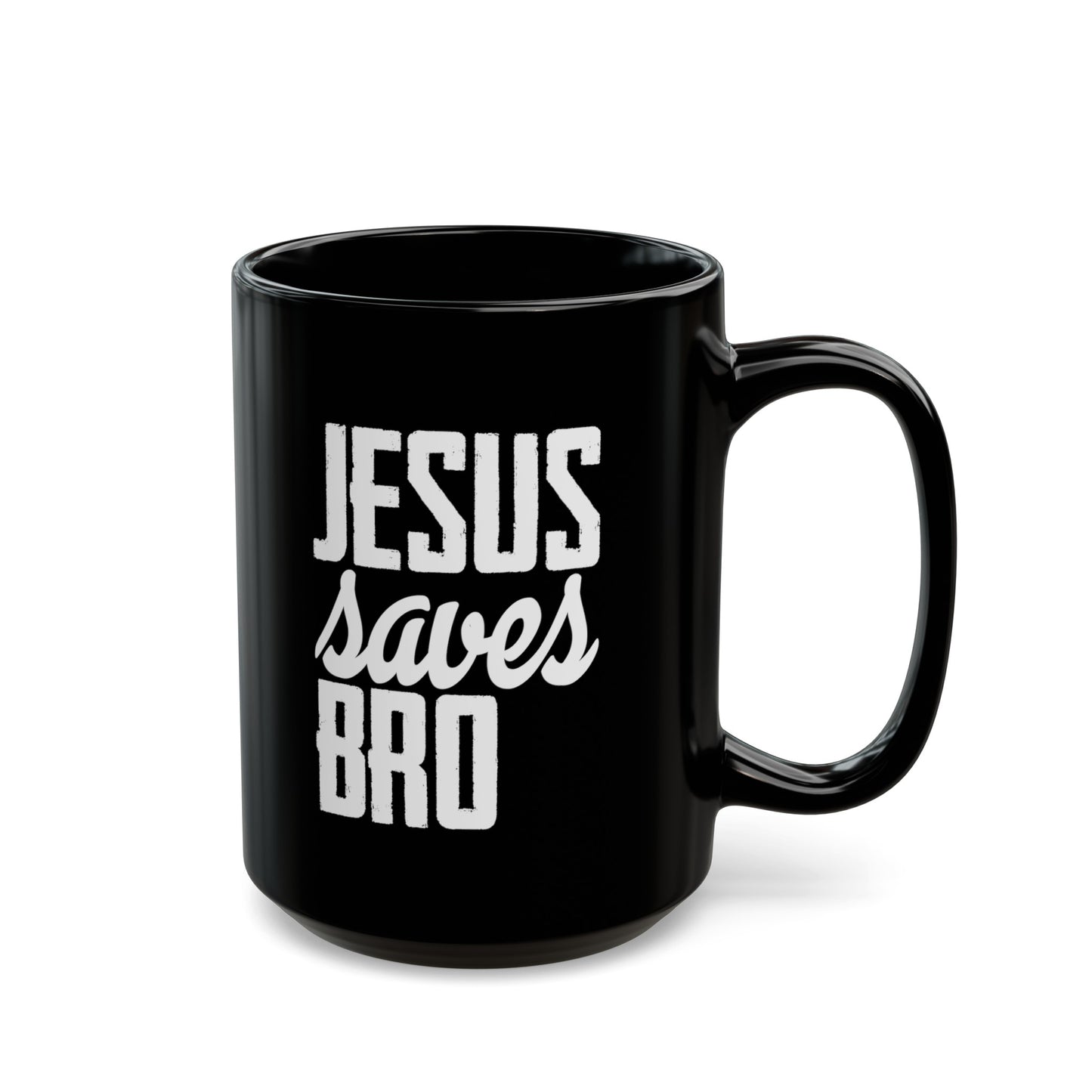Jesus Saves Bro Black Mug (11oz, 15oz)