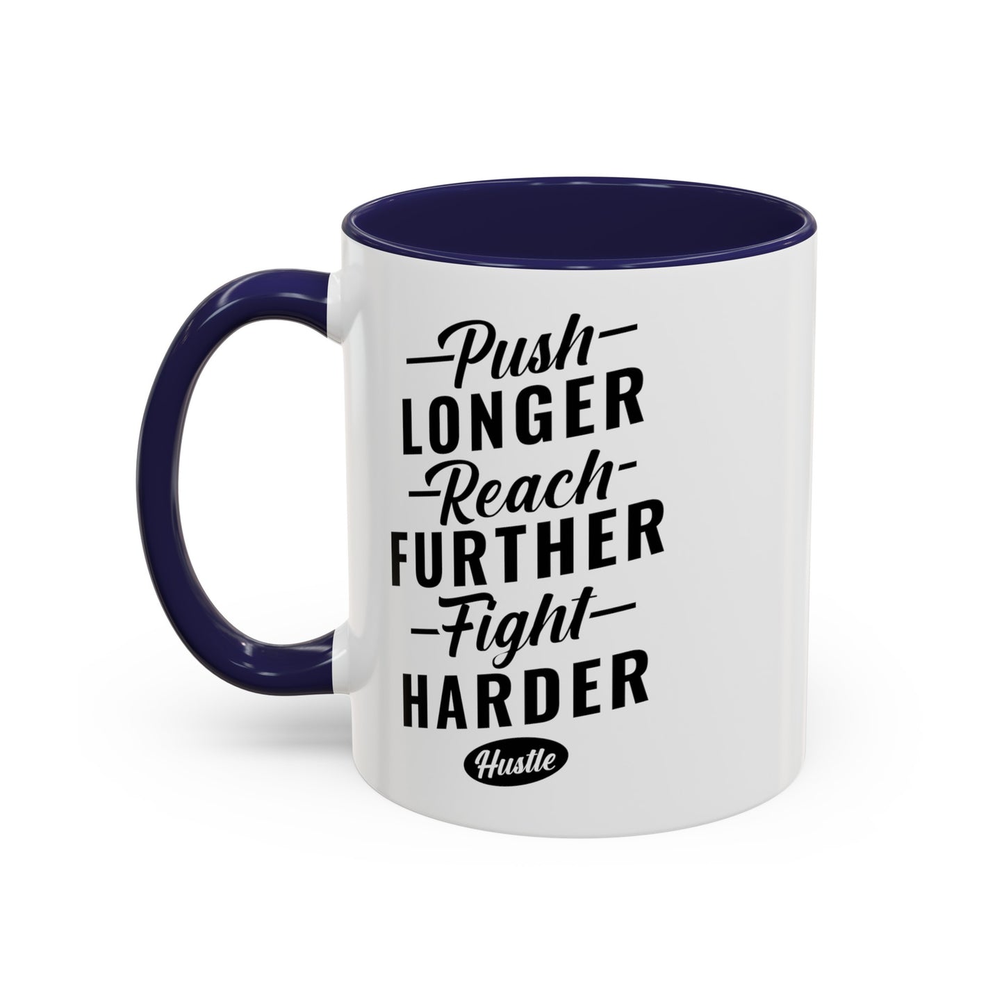 Push Longer Accent Coffee Mug, 11oz