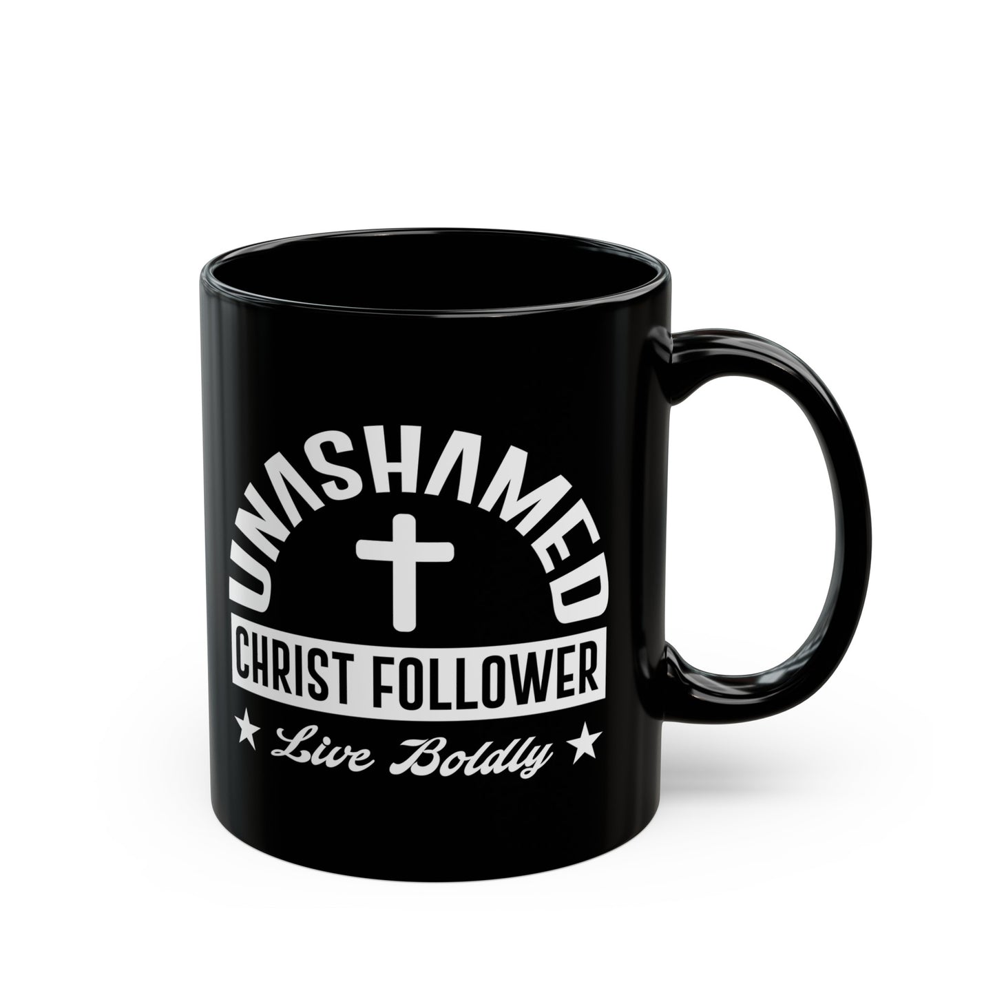Unashamed Christ Follower Black Mug (11oz, 15oz)