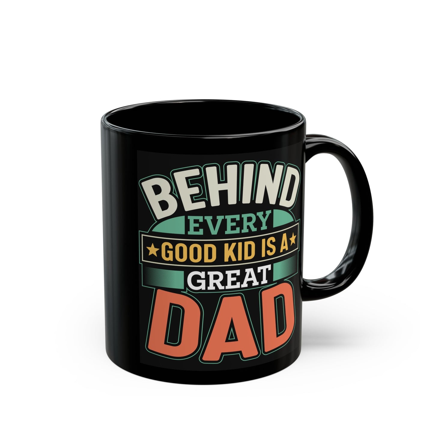 Behind Kid Great Dad Black Mug (11oz, 15oz)