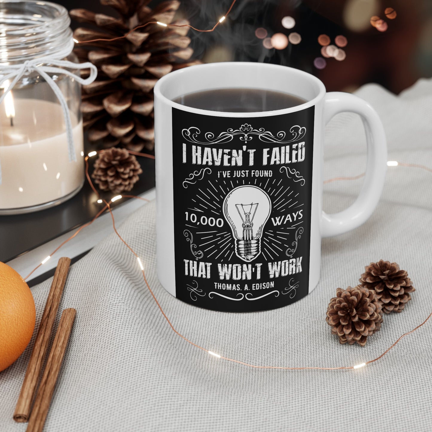 I Haven't Failed Ceramic Mug, (11oz, 15oz)