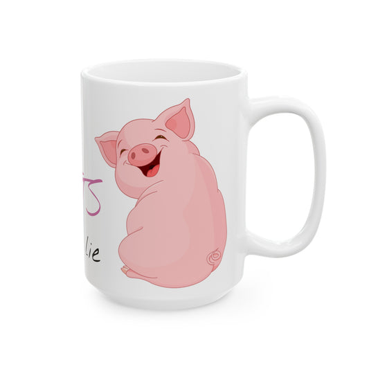 I Like Pig Butts Ceramic Mug, (11oz, 15oz)