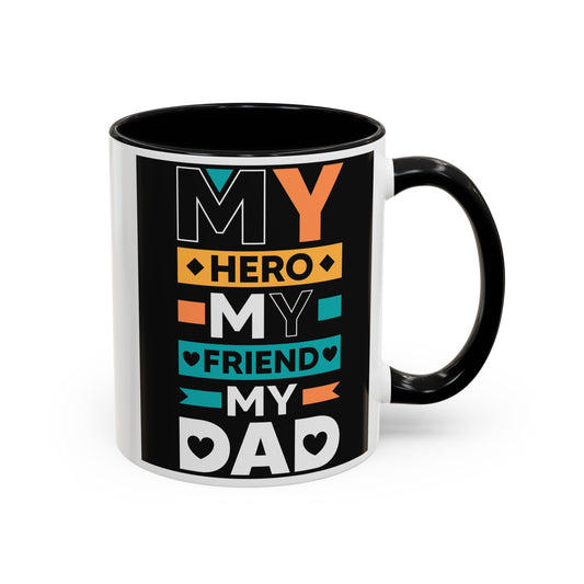 Hero Friend Dad Accent Coffee Mug, 11oz