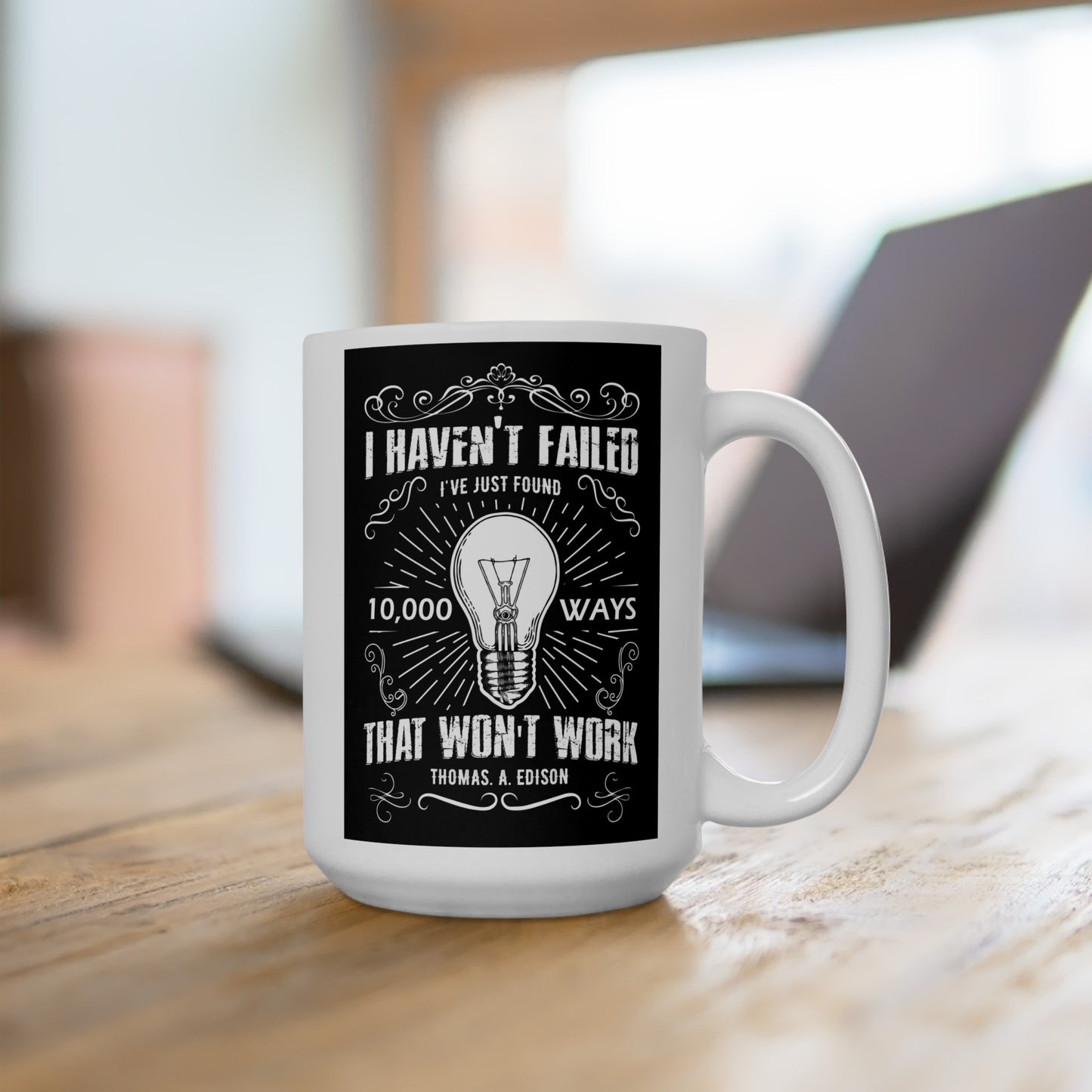 I Haven't Failed Ceramic Mug, (11oz, 15oz)